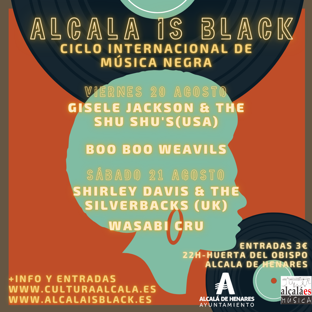 CICLO INTERNACIONAL DE MÚSICA NEGRA “ALCALA IS BLACK” PARA EL PRIMER FIN DE SEMANA DE FIESTAS